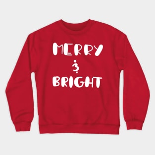 Merry and Bright Crewneck Sweatshirt